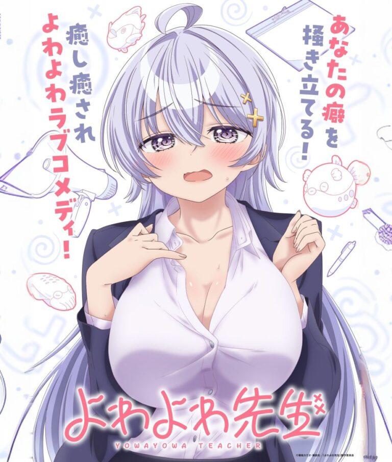 Yowayowa Sensei : L&rsquo;Anime Romcom Dévoile Casting & Date !